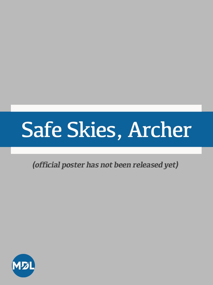 دانلود سریال فیلیپینی آسمانها در امانن کمانگیر 2023 Safe Skies, Archer